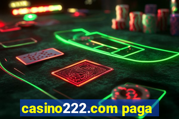 casino222.com paga